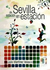 Portada de SEVILLA DE ESTACION EN ESTACIÓN