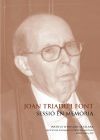 Joan Triad&uacute; i Font : sessi&oacute; en mem&ograve;ria: Sala Prat de la Riba, 17 de desembre de 2015
