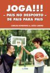 Joga!!! &acirc; Pais no desporto &acirc; De pais para pais