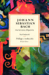 Johann Sebastian Bach: Una Herencia Obligatoria De Cristina Pineda Torra