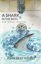 Portada de A Shark in the Bath and Other Stories