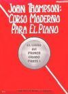 John Thompson's Modern Course for the Piano (Curso Moderno) - First Grade, Part 1 (Spanish)