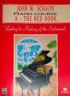 John W. Schaum Piano Course: A -- The Red Book