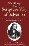 John Wesley&acirc;s The Scripture Way of Salvation