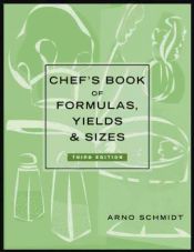 Portada de Chef's Book of Formulas, Yields and Sizes
