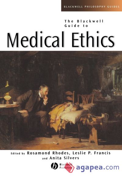 Blackwell Guide Medical Ethics