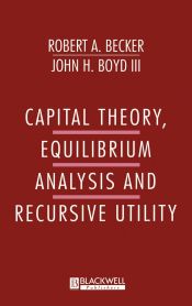 Portada de Capital Theory Equilibrum Analysis and Recursive Utility