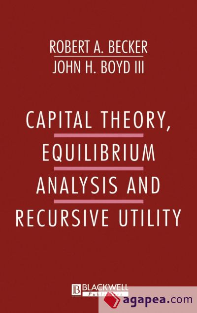 Capital Theory Equilibrum Analysis and Recursive Utility