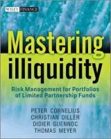 Portada de Mastering Illiquidity &Ocirc;&Ccedil;&ocirc; Risk management for portfolios of limited partnership funds