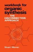 Portada de Organic Synthesis, Workbook: The Disconnection Approach