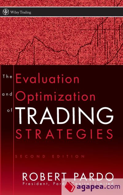 The Evaluation and Optimization of Trading Strategies The Evaluation and Optimization of Trading Strategies