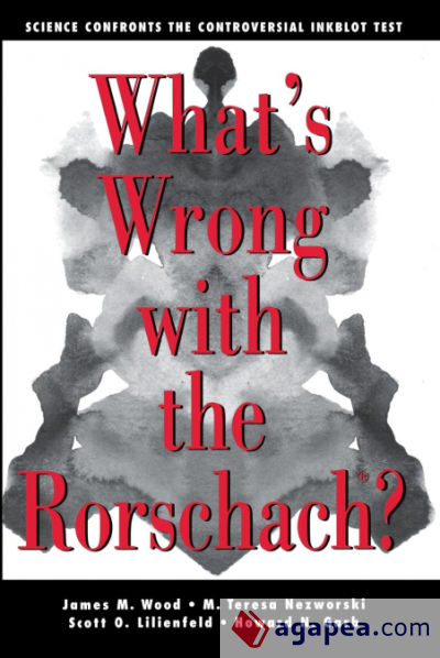 Whatâ€™s Wrong with the Rorschach