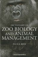 Portada de A Dictionary of Zoo Biology and Animal Management