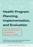 Portada de Health Program Planning, Implementation, and Evaluation: Creating Behavioral, Environmental, and Policy Change