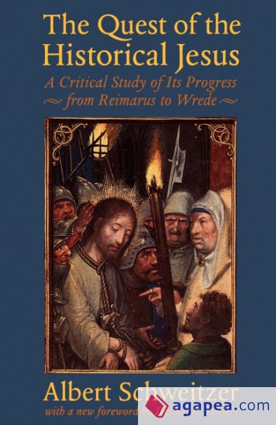 The Quest of the Historical Jesus
