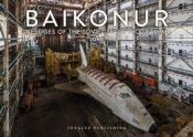 Portada de Baikonur: Vestiges of the Soviet Space Program
