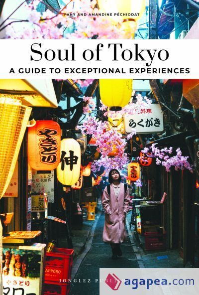 Soul of Tokyo - A guide to exceptional experiences