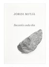 Jordi Mitja. Suceeix cada dia