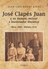Jos&eacute; Clap&eacute;s Juan y su tiempo militar e historiador ibicenco