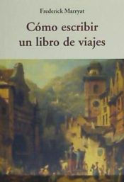 Portada de Cómo escribir un libro de viajes