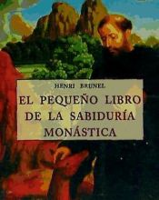 Portada de El pequeño libro de la sabiduría monástica