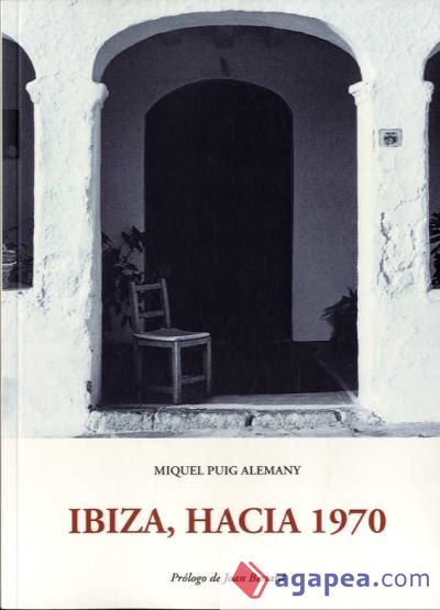 Ibiza, hacia 1970