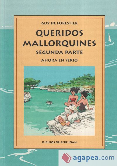 QUERIDOS MALLORQUINES AHORA EN SERIO QUERIDOS MALLORQUINES AHORA EN SERIO