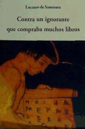 Portada de Contra un ignorante que compraba muchos libros