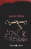 José K, torturado