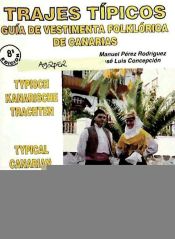 Portada de Trajes Típicos: Guía de vestimenta folklórica de Canarias