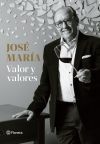 José María. Valor Y Valores