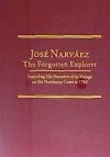 Jose Narvaez: The Forgotten Explorer