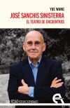 Jos&eacute; Sanchis Sinisterra. El teatro de encuentros