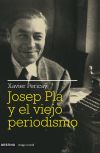 Josep Pla y el viejo periodismo