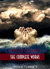 Joseph Conrad: The Complete Works (Ebook)