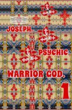 Portada de Joseph. Psychic Warrior God. Part 1. (Ebook)