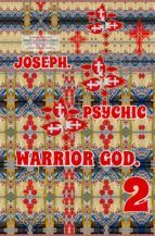 Portada de Joseph. Psychic Warrior God. Part 2. (Ebook)