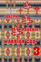 Portada de Joseph. Psychic Warrior God. Part 3. (Ebook)