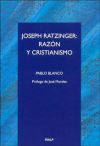 Joseph Ratzinger: razón y cristianismo