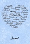 Journal: Personalized Name - Michelle in Black Script Fonts on Light Blue Leather Look Background - 6in X 9in Planner Diary for