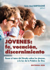 Jóvenes: fe, vocación, discernimiento