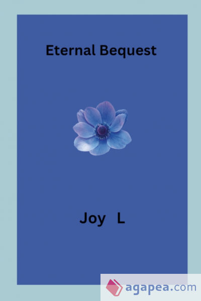 Eternal Bequest