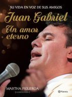 Portada de Juan Gabriel: un amor eterno (Ebook)