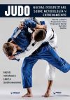 Judo: nuevas perspectivas sobre metodología y entrenamiento