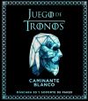 Juego de Tronos. Caminante blanco