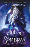 Juego De Sombras De Elise Kovarick