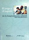 Juego y el juguete en la hospitalización infantil, El