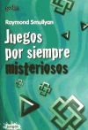 Juegos por siempre misteriosos