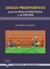 Juegos predeportivos para la Educaci&oacute;n F&iacute;sica y el deporte