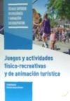 Juegos Y Actividades Físico - Recreativas Y De Animación Turística